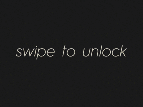 Swipe to unlock