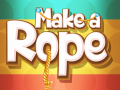 Make a Rope