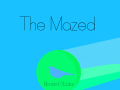 The Mazed