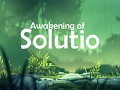 Awakening of Solutio