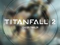 Titanfall 2 2021 09 24 16 19 20 03 video - Mod DB