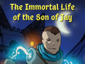 The Immortal Life of the Son of Jay (TILOTSOJ)