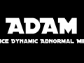 A.D.A.M. - Advance Dynamic Abnormal Military