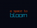 A Space To Bloom