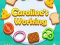 Caroline's Working