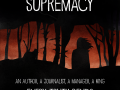 SUPREMACY: Every Truth Bends