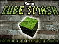 Super Cube Smash