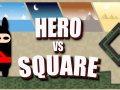 HERO vs SQUARE