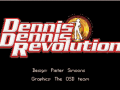 Dennis Dennis Revolution
