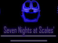 Seven Nights at Scales'