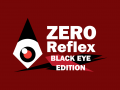 Zero Reflex : Black Eye Edition