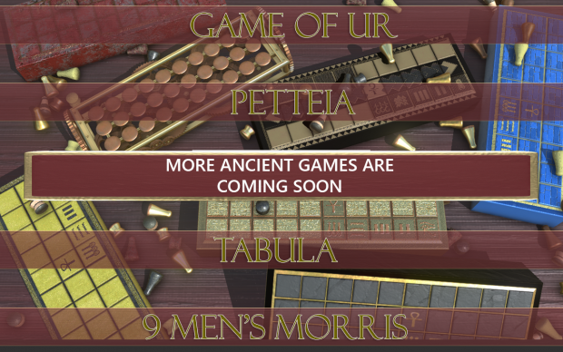 More Ancient Games are coming