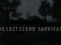 The Last Stand : Survival