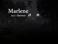 Marlene Act 1 Betwixt