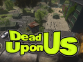 Dead Upon Us