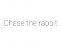 Chase The Rabbit
