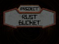 Project: Rust Bucket