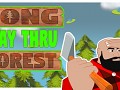 Long Way Thru Forest