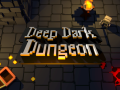 Deep Dark Dungeon