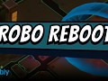 RoboReboot
