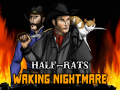Half-Rats: Waking Nightmare