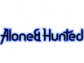 Alone & Hunted