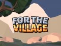 For The Village