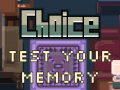 [dpl] Choice - Memory arcade