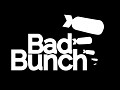 Bad Bunch