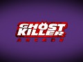 Ghost Killer Arcade