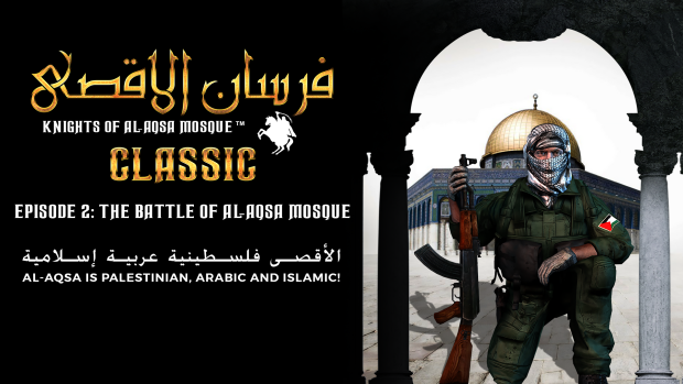 Fursan al-Aqsa Classic Episode 2 Thumbnail