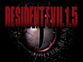 Resident Evil 1.5