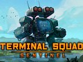 Terminal Squad: Sentinel