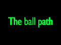 The ball Path