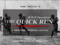 The Quick Run - WWII Operations