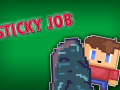 Sticky Job