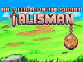 The Legend Of The Sacred Talisman