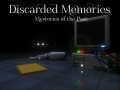 Discarded Memories: Mysteries of the Past