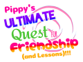 Pippy's Ultimate Quest for Friendship (and Lessons)!!!