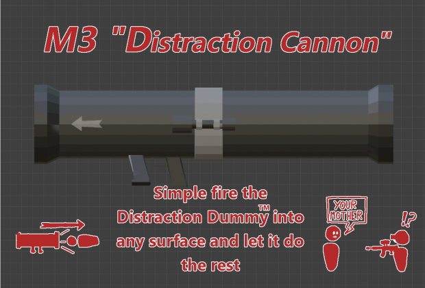 M3 "Distraction Cannon"