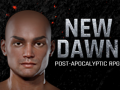 NEW DAWN - Post-apocalyptic RPG