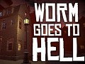 Worm Goes to Hell