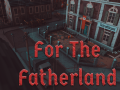 For The Fatherland