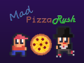 Mad Pizza Rush