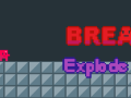 Break Explode It