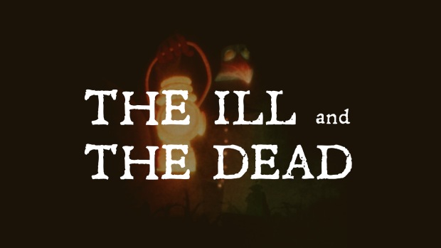 THE ILL AND THE DEAD 9