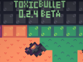 Toxicbullet