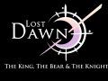 Lost Dawn: The king, The Bear & The Knight