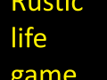 Rustic Life Game