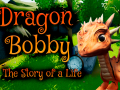 Dragon Bobby - The Story of a Life